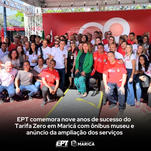 EPT comemora nove anos de sucesso do Tarifa Zero em Maricá com ônibus museu e anúncio da ampliação dos serviços