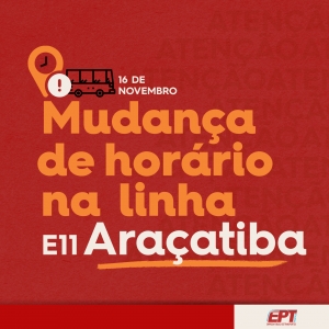 Alteração de horários na linha E11 - Araçatiba