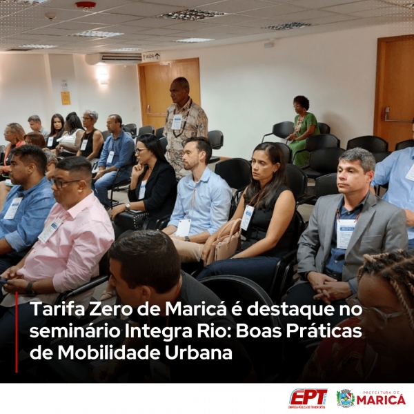 Tarifa Zero de Maricá é destaque no seminário Integra Rio: Boas Práticas de Mobilidade Urbana