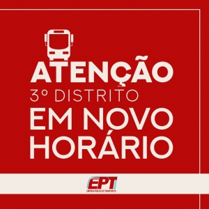 EPT altera horários no 3º distrito e retorna com os horários dos bairros