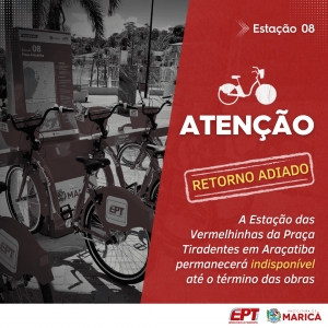 Estação 8 segue indisponível até o término das obras