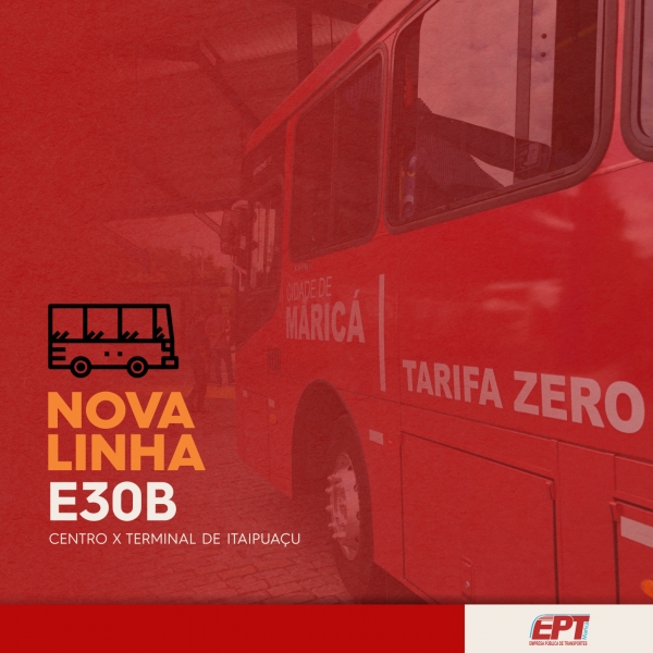 EPT inaugura nova linha E30B – CENTRO X TERMINAL DE ITAIPUAÇU