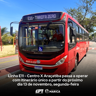 Linha E11 - Centro X Araçatiba passa a operar com itinerário único a partir do próximo dia 13 de novembro, segunda-feira