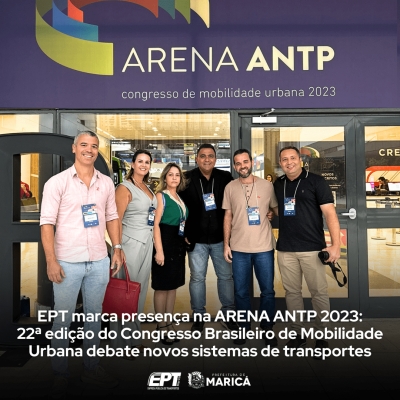 EPT marca presença na ARENA ANTP 2023: 22ª edição do Congresso Brasileiro de Mobilidade Urbana debate novos sistemas de transportes